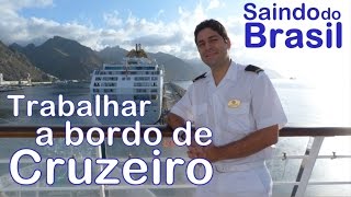 Trabalho a Bordo de Navio Cruzeiro  Saindo do Brasil 23 [upl. by Airrotal]