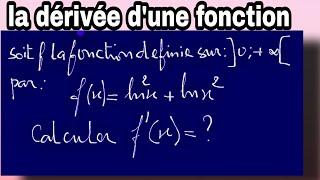 les fonctions ln comment calculer la dérivée dune fonction 👍👍 [upl. by Anelrad]