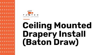 Baton Draw CeilingMounted Drapery Installation with Fabtex [upl. by Anderea]