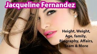 Jacqueline Fernandez Height Weight Age family Biography Affairs Team amp More [upl. by Thamos]