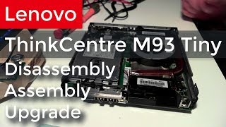 Lenovo ThinkCentre M93 Tiny  Disassembly  Assembly  Upgrade  Mini PC  Tiny PC [upl. by Attecnoc]