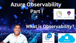 Azure Observability part I  Observability Explained [upl. by Alverta205]