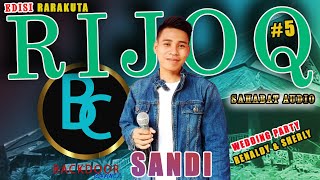 SANDI  LIVE RIJOQ RARAKUTA 6 [upl. by Toft]