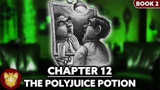 Chapter 12 The Polyjuice Potion  Chamber of Secrets [upl. by Enirbas]