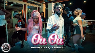 La Mas Doll x Wander Love  Ou Ou Video Oficial 4K carterfilmsdr [upl. by Sansone582]