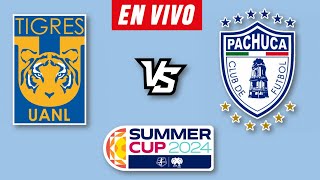 TIGRES VS PACHUCA FEMENIL EN VIVO 🔴 SUMMER CUP 2024 LIGA MX FEMENIL ▶️ HORARIO Y DONDE VER EN VIVO [upl. by Deonne]