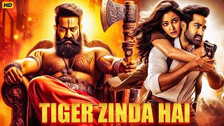 Tiger Zinda Hai South Blockbuster Hindi Dubbed Action Movie  Jr NTR  South Indian Action Movies [upl. by Arfihs]