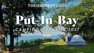 PutInBay Camping Weekend 2021 Part 1 [upl. by Uy57]