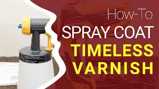 HVLP Spray Application Tutorial – Timeless Varnish [upl. by Ahsauqram]