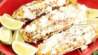 How to Make Mexican Grilled Corn Elote [upl. by Jeannine]