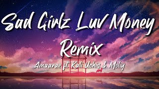 Amaarae  Sad Girlz Luv Money Remix Lyrics ft Kali Uchis amp Moliy [upl. by Airrat]