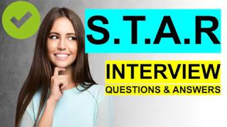 STAR INTERVIEW QUESTIONS and Answers PASS GUARANTEED [upl. by Yleme]