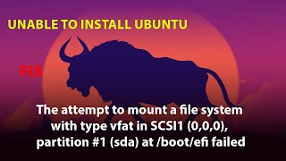 UBUNTUThe attempt to mount a file system with type vfat in SCSI1 partition 1 at bootefi failed [upl. by Yesrej]