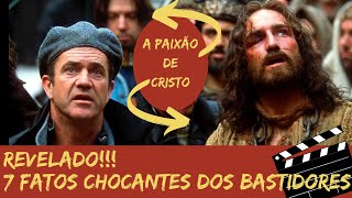 FILME A PAIXÃO DE CRISTO REVELADO 7 FATOS CHOCANTES DOS BASTIDORES [upl. by Ryhpez]