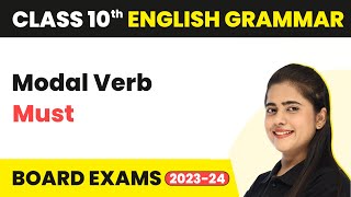 Modal Verb Must  Modals  Class 10 English Grammar 202223 [upl. by Ltihcox]