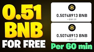 1 Hour  05 BNB  Live withdrawal Earn FREE BNB Every 60 MINUTES  Best Free BNB Miner Website [upl. by Oconnor]