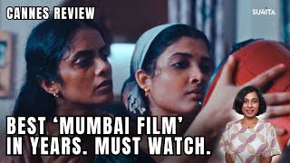 All We Imagine as Light REVIEW  Cannes 2024 Sucharita Tyagi  Grand Prix Winner Payal Kapadia [upl. by Jacie]