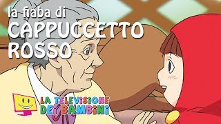 Cappuccetto Rosso  Fiabe Per Bambini Piccoli  La Televisione Dei Bambini Canzoni per Bambini [upl. by Goober259]