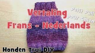 DIY Honden Trui Breien Nederlands [upl. by Sivel]