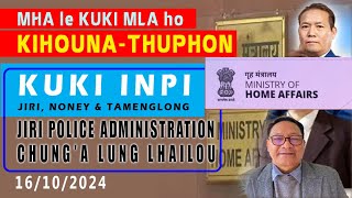 16102024 Wed MHA le Kuki MLA ho kihouna chunga thuphon Vannoi thusoh chom chom [upl. by Irreg469]