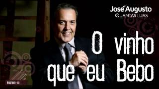 José Augusto  O Vinho Que Eu Bebo Quantas Luas [upl. by Sulohcin196]