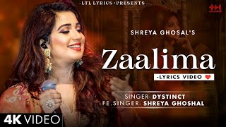 Zaalima LYRICS Dystinct amp Shreya Ghoshal  Mouni Roy  Rajat Nagpal Yassine Alaoui [upl. by Alica901]