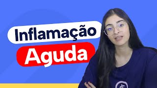 Inflamação Aguda  Patologia [upl. by Ydnyl]