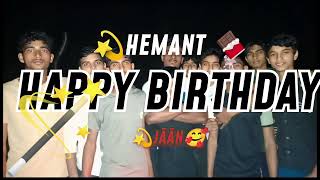 🍫Darling💫 ka barthday HEMANT apne jaan darling hemant😘 BARTHDAY BOY 🎂 [upl. by Cirad524]