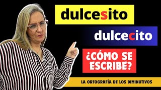 ¿Dulcesito o dulcecito Cuál es el diminutivo de quotmesquot quotpiequot quotpapáquot Diminutivos con SITO CITO [upl. by Ahseele395]