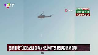 Şehrin üstünde asılı duran helikopter merak uyandırdı gerçek sonradan anlaşıldı [upl. by Orel]