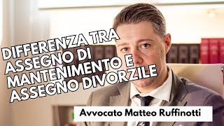 Differenza tra assegno di MANTENIMENTO e assegno DIVORZILE [upl. by Theresita]