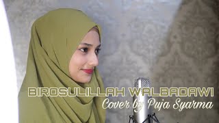 PUJA SYARMA BIROSULILLAH SHALAWAT BADAWI Official Music Video [upl. by Cozmo835]