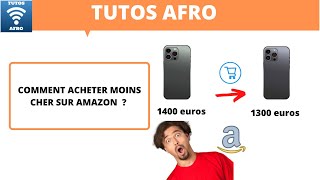 COMMENT ACHETER MOINS CHER SUR AMAZON [upl. by Sergent]