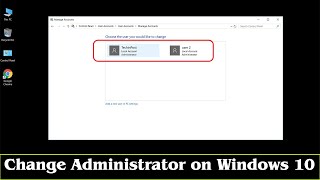 GUIDE How to Change Administrator on Windows 10 Easily [upl. by Graff]