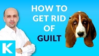 How to get rid of Guilt instantly [upl. by Yliram970]