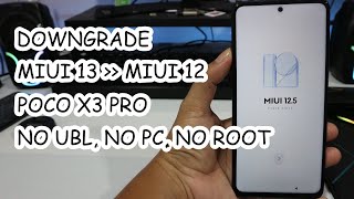 Downgrade MIUI 13 ke MIUI 12 POCO X3 Pro Tanpa PC Tanpa UBL Trik Rename ROM [upl. by Claman]