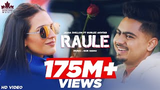 Raule Official Video Jassa Dhillon  Gurlez Akhtar  Gur Sidhu  Punjabi Song  Above All Album [upl. by Philipa]