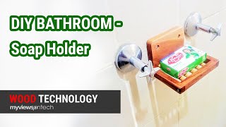 DIY Bathroom Soap Holder  Wood Technology [upl. by Zumstein]