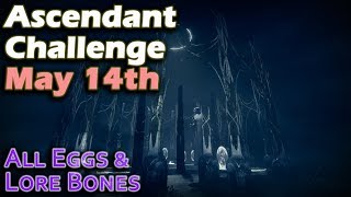 Ascendant Challenge May 14th  Ouroborea  Corrupted Eggs amp Lore Bones [upl. by Akeemaj]