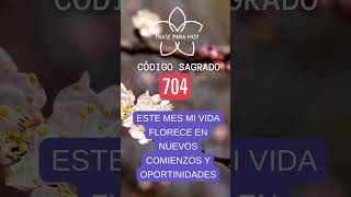 ¡Afirmación para hoy 1 de Marzo 💜Código Sagrado 704🙏 meditación codigosagrado mantras dinero [upl. by Lidia]