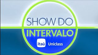 Vinheta • Show do Intervalo  Itaú Uniclass 2024 [upl. by Stilla727]