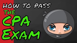 How to Pass the CPA Exam  Only NINJA CPA Review [upl. by Eicats]