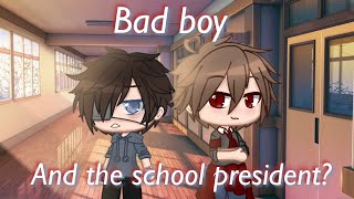 The bad boy and the student president gacha club  gcmm [upl. by Allisan]