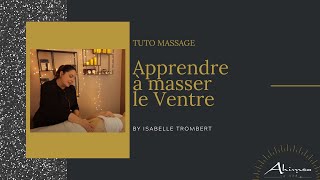 Tuto Massage  APPRENDRE À MASSER LE VENTRE  blocages émotionnels crampes douleurs de règles [upl. by Ainuj]