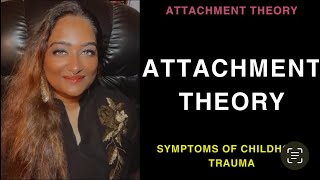 Ep 122 Attachment Theory An Introduction Symptoms of Childhood Trauma [upl. by Leihcim]