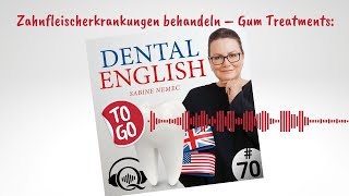 70 Zahnfleischerkrankungen behandeln – Gum Treatments [upl. by Eilasor]