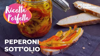 PEPERONI SOTTOLIO la RICETTA PERFETTA per PREPARARLI a CASAâ¤ï¸ðŸ§¡ [upl. by Tito]