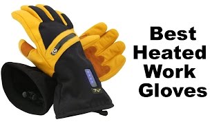 Heated Work Gloves  Best For Cold Winter Weather [upl. by Eirene]