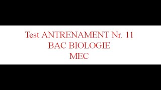 Test ANTRENAMENT Nr 11 BAC BIOLOGIE 2021 [upl. by Hazard475]