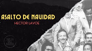 Asalto de Navidad  Hector Lavoe Letra [upl. by Aivatan]